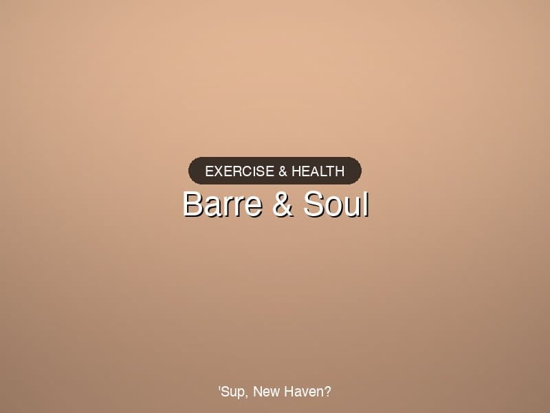 Barre & Soul