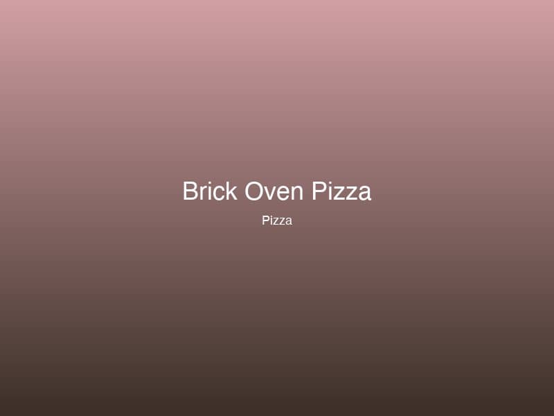 Brick Oven Pizza