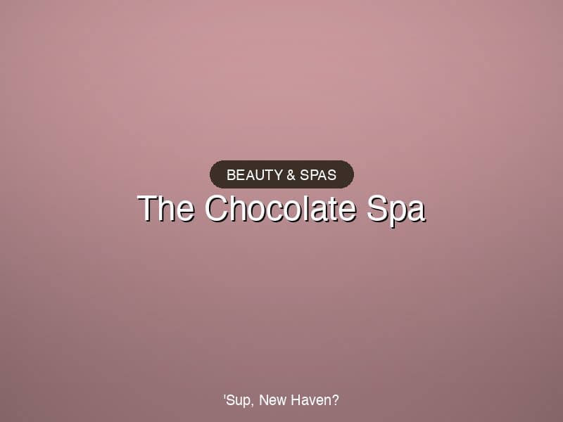 The Chocolate Spa