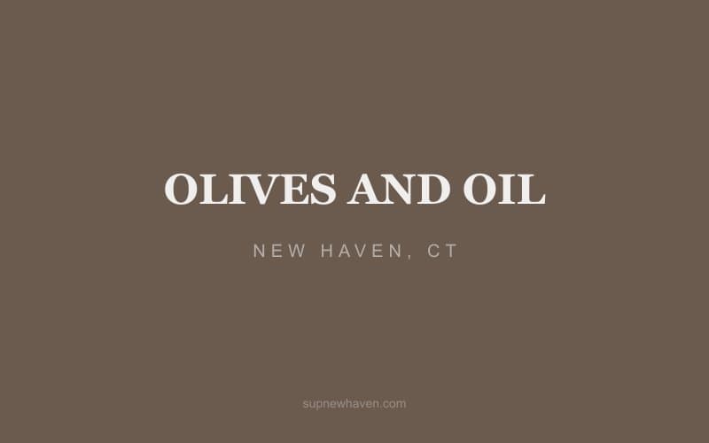 Olives and Oil