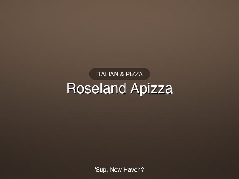 Roseland Apizza