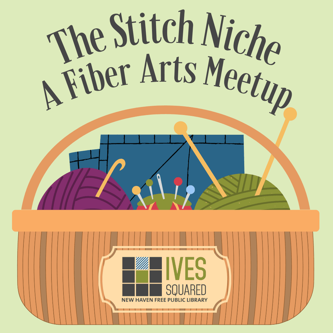 The Stitch-Niche: A Fiber Arts Meet-up