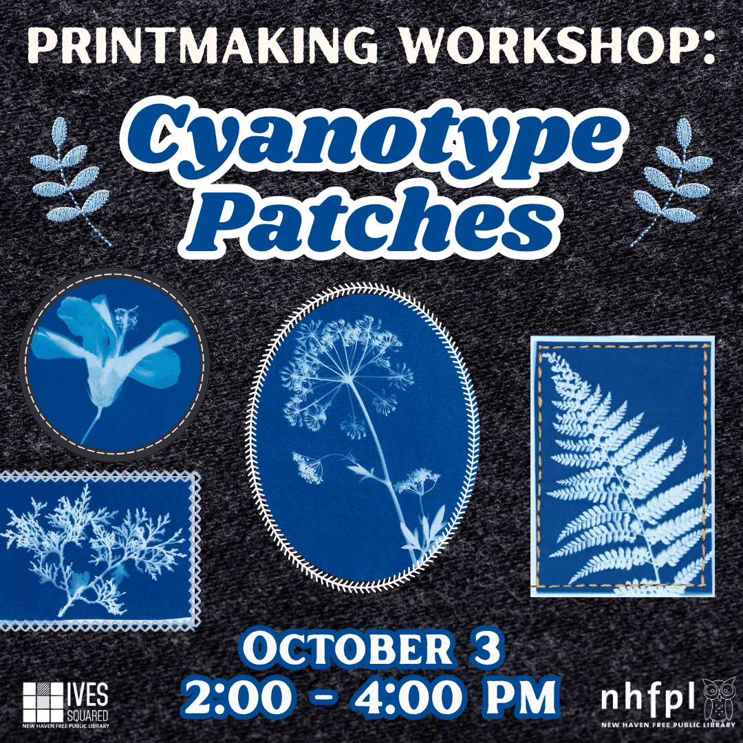 Printmaking Workshop: Cyanotype Patches