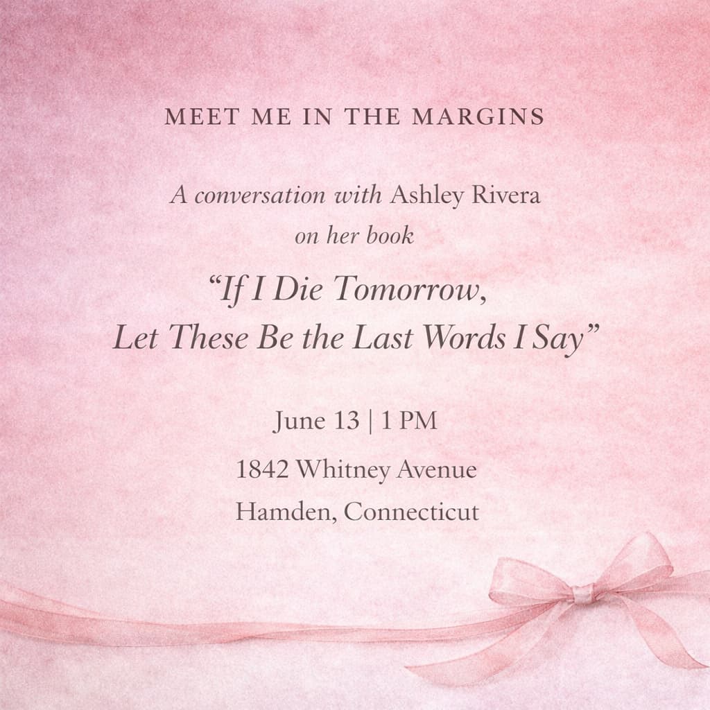 Meet me in the Margins: A Conversation with Ashley Rivera