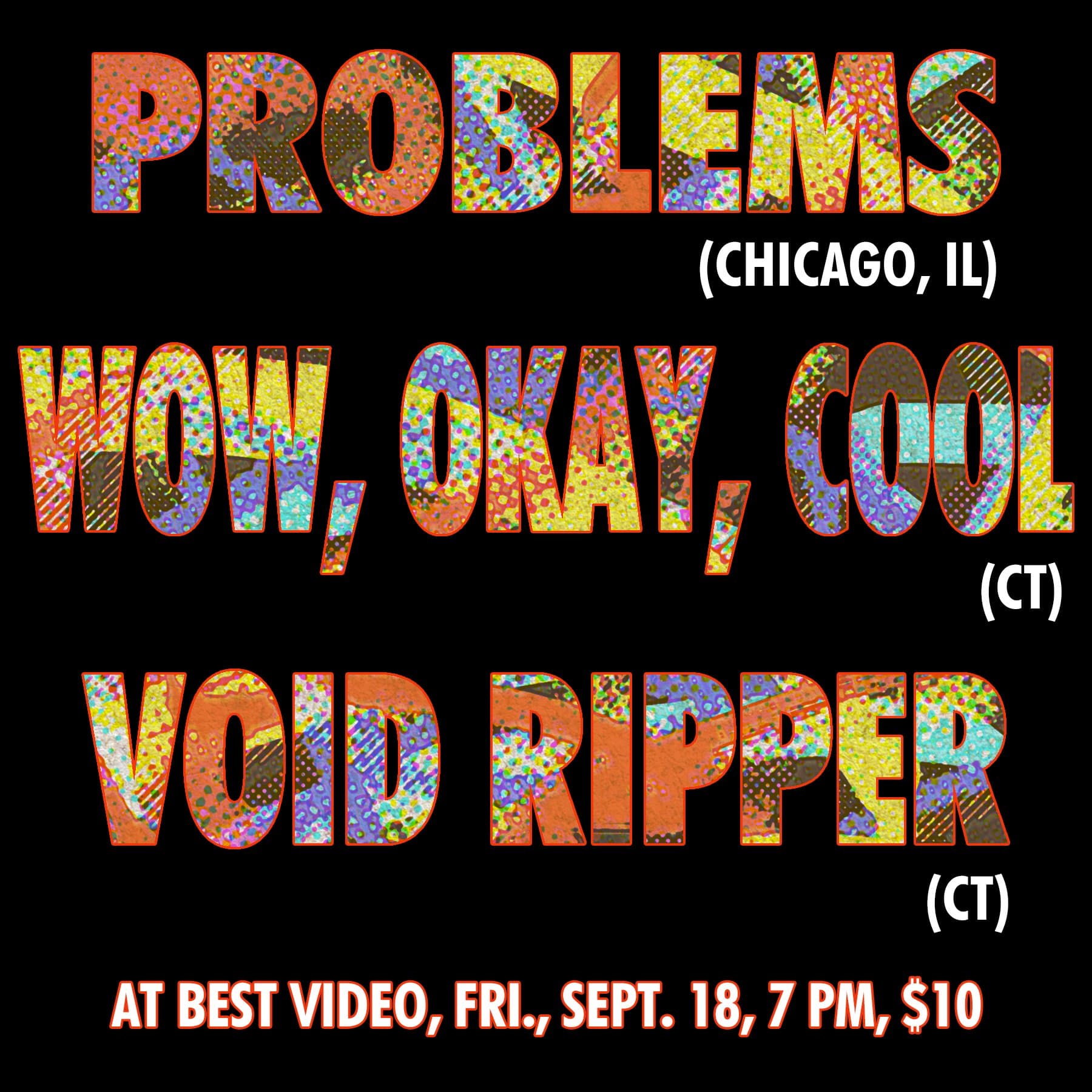 Wow, Okay, Cool; Problems; Void Ripper