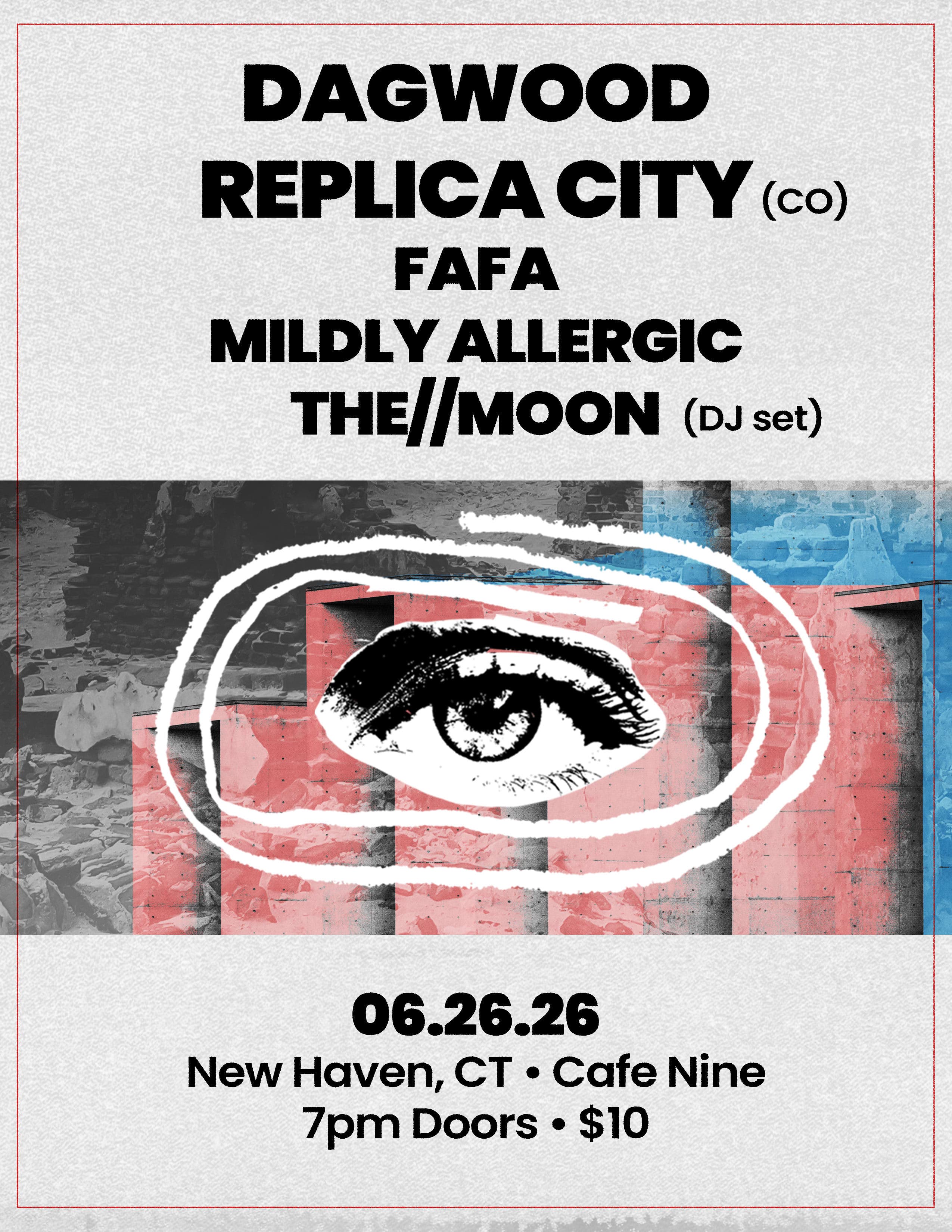 Dagwood / Replica City / Fafa / Mildly Allergic / The//Moon