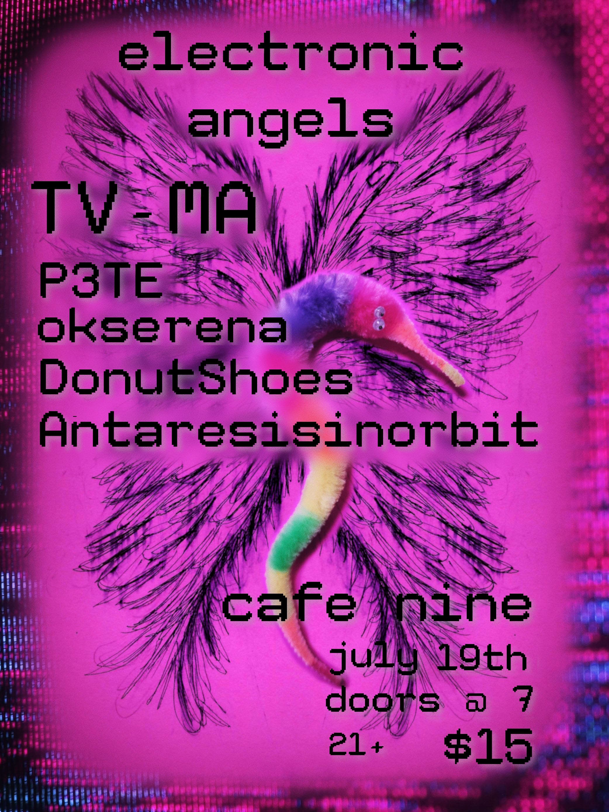 TV-MA / P3TE / okserena / DonutShoes / Antaresisinorbit