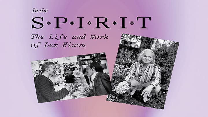 “In the Spirit: The Life and Work of Lex Hixon” Exhibition Reception