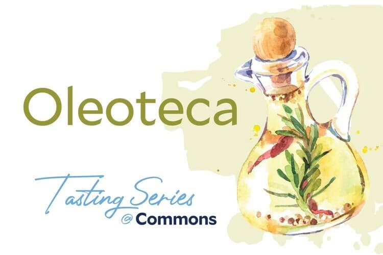 Tasting Series @ Commons: Oleoteca - Olive Oil Exploration