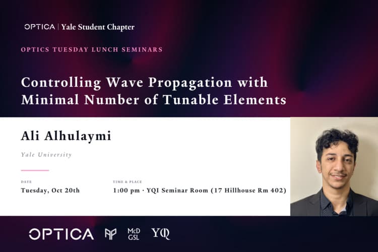 Optics Tuesday Lunch Seminar - Ali Alhuyami