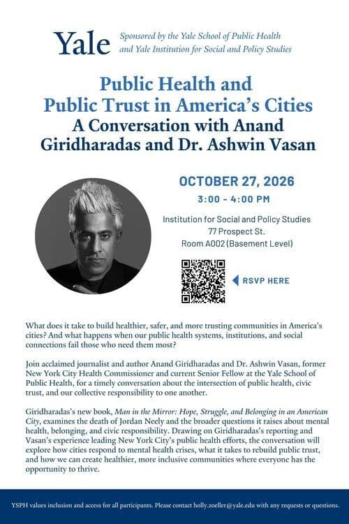 Public Health and Public Trust in America’s Cities A Conversation with Anand Giridharadas and Dr. Ashwin Vasan