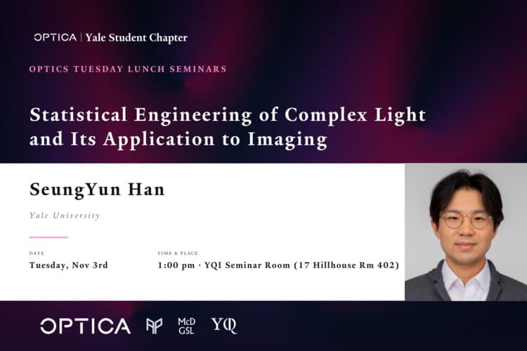 Optics Tuesday Lunch Seminar - SeungYun Han