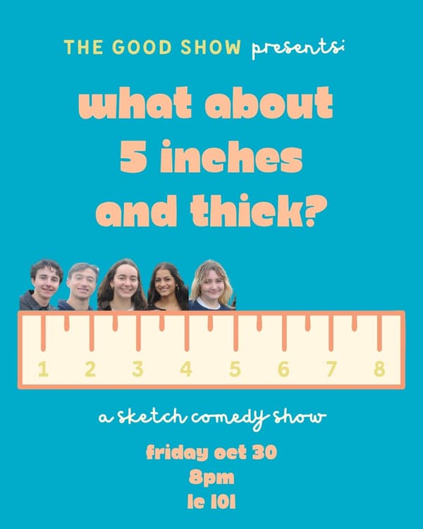 The Good Show Presents: What About 5 Inches and Thick?