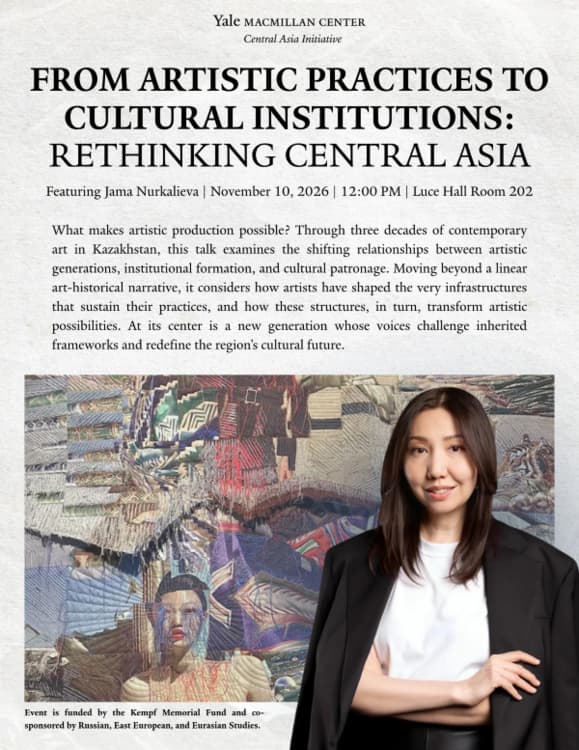From Artistic Practices to Cultural Institutions: Rethinking Central Asia