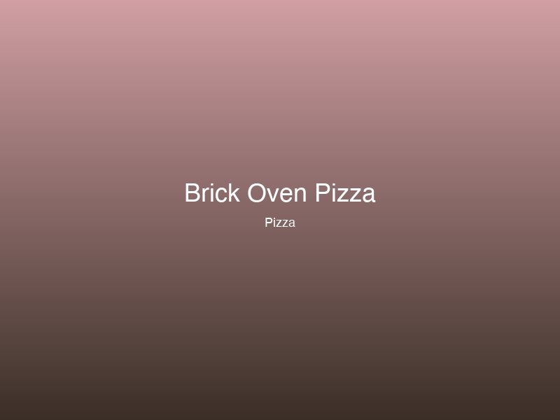 Brick Oven Pizza